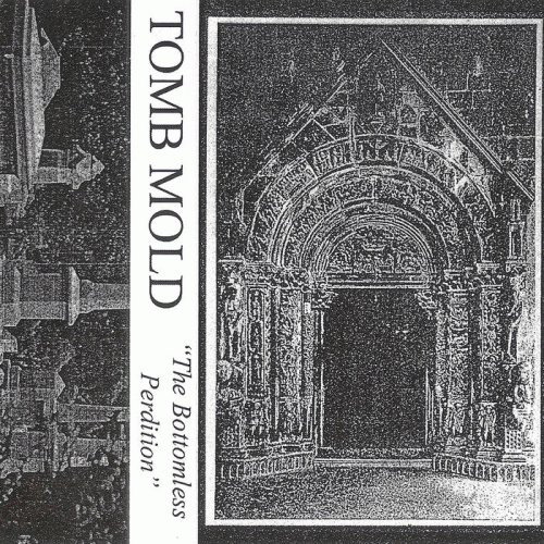 Tomb Mold : The Bottomless Perdition